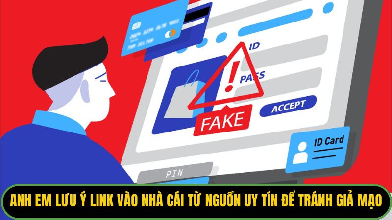 Anh em lưu ý link vào nhà cái từ nguồn uy tín để tránh giả mạo