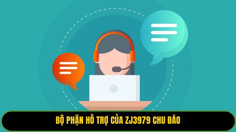 Bộ phận hỗ trợ của ZJ3979 chu đáo