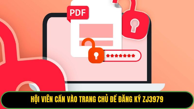 Hội viên cần vào trang chủ để đăng ký zj3979