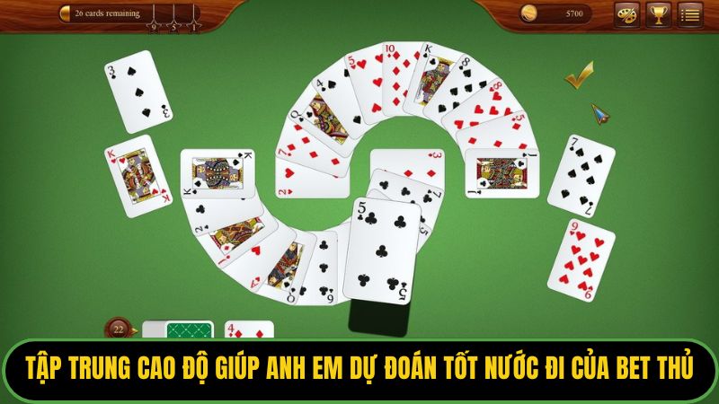Tập trung cao độ giúp anh em dự đoán tốt nước đi của bet thủ