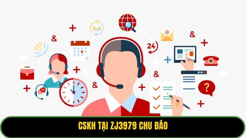 CSKH tại ZJ3979 chu đáo