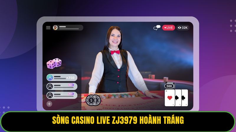 Sòng casino live ZJ3979 hoành tráng
